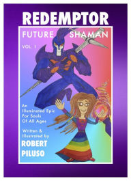 Title: Redemptor Future Shaman, Author: Robert Piluso