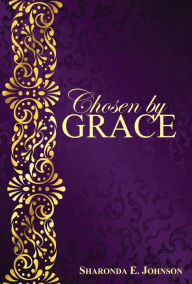 Title: Chosen By Grace, Author: Keith Bondley