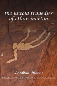 Title: The Untold Tragedies of Ethan Morton, Author: Jonathan Rosen