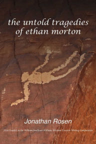 Title: The Untold Tragedies of Ethan Morton, Author: Jonathan Rosen