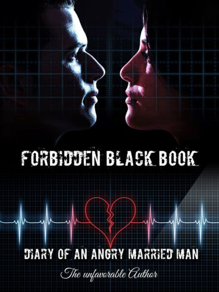 Forbidden Black Book: Diary of an Angry Married Man