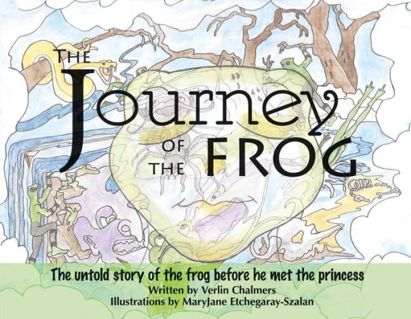 The Journey of the Frog: The Untold Story of the Frog Before He Met the Princess