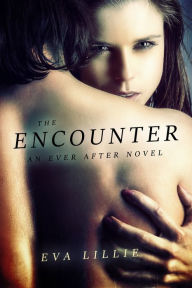 Title: The Encounter: An Ever After Novel, Author: Amphion String Quartet