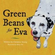 Title: Green Beans for Eva, Author: Christine Young