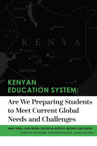 Title: Kenyan Education System:Are We Preparing Students to Meet Current Global Needs and Challenges, Author: Sofie Alexandersson