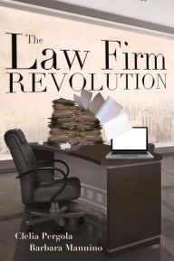 Title: The Law Firm Revolution, Author: Kelly Jo Mitchell