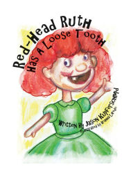 Title: Red-Head Ruth Has a Loose Tooth, Author: Terry Hughes