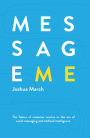 Message Me: The Future of Customer Service in the Era of Social Messaging and Artificial Intelligence