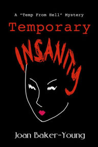 Title: Temporary Insanity, Author: Joan Baker-Young