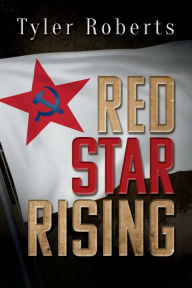 Title: Red Star Rising, Author: Tyler Roberts