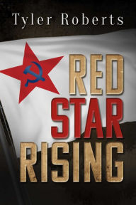 Title: Red Star Rising, Author: Tyler Roberts