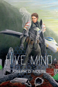 Title: Hive Mind, Author: Joseph D. Nolte