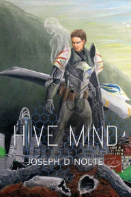 Title: Hive Mind, Author: Joseph D. Nolte