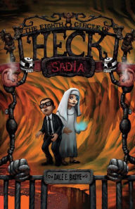 Title: Sadia: The Eighth Circle of Heck, Author: Dale E. Basye