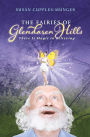 The Fairies of Glendaren Hills: There Is Magic in Believing