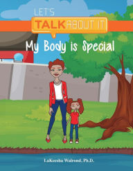 Title: My Body Is Special - 2nd Edition, Author: Dr. Skinnybones