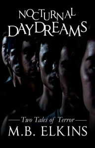 Title: Nocturnal Daydreams: Two Tales of Terror, Author: Richy Melody