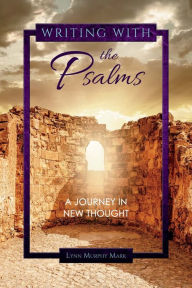 Title: Writing With the Psalms: A Journey in New Thought, Author: Steve Zajac