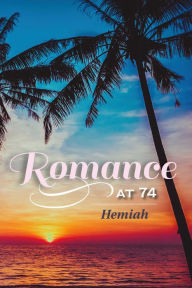 Title: Romance At 74, Author: JosÃ MarÃa IÃigo