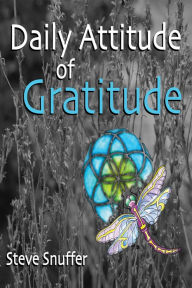 Title: Daily Attitude of Gratitude: 365 Daily Affirmations to Start Your Day in a Grateful Way!, Author: Willie Robyn