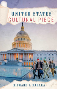 Title: United States Cultural Piece, Author: Richard A. Baraka