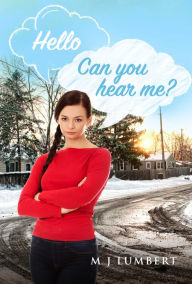 Title: Hello: Can You Hear Me?, Author: M J Lumbert