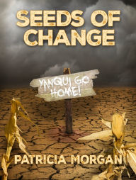 Title: Seeds of Change, Author: Patricia Morgan