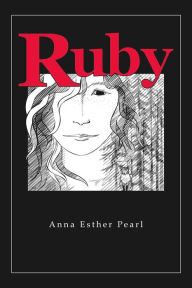 Title: Ruby, Author: Anna Esther Pearl