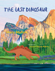 Title: The Last Dinosaur, Author: Mary Mahon