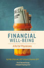 Financial Well-Being: A Rx for Physicians