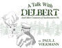 A Talk With Delbert: And Other Creatures of Southwestern Pennsylvania