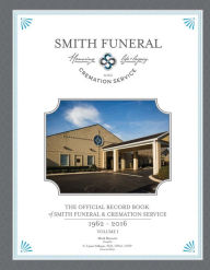 Title: The Official Record Book of Smith Funeral & Cremation Service, Author: Lynn Gibson