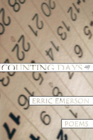 Title: Counting Days: Poems, Author: Erric Emerson