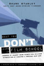 What You Don't Learn in Film School: A Complete Guide To (Independent) Filmmaking