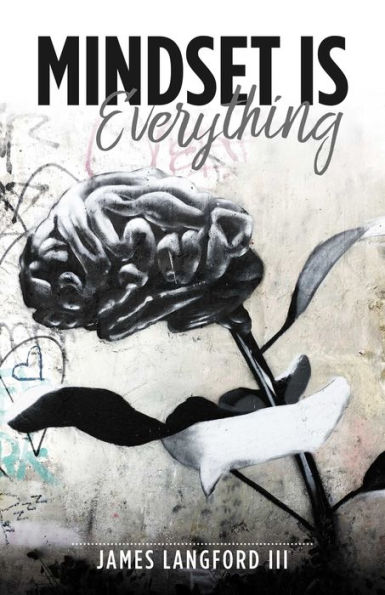 Mindset is Everything