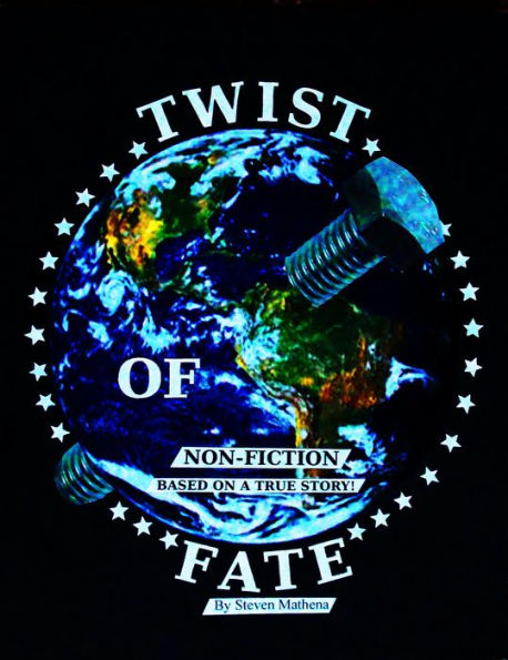 Twist Of Fate: Non-Fiction Based On a True Story!