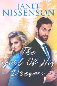 Title: The Girl of His Dreams, Author: Janet Nissenson