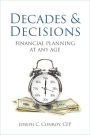 Decades & Decisions: Financial Planning At Any Age