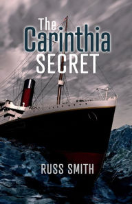 Title: The Carinthia Secret, Author: Russ Smith