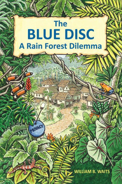 The Blue Disc: A Rain Forest Dilemma