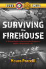 Surviving the Firehouse: A Rookies Guide to 
