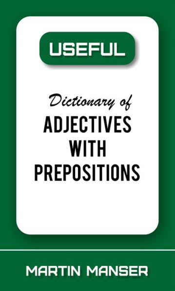 Useful Dictionary of Adjectives With Prepositions