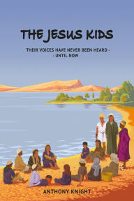 Title: The Jesus Kids, Author: Anthony Knight