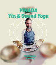 Title: Yinada: Yin & Sound Yoga, Author: Stefanosis Hansraj