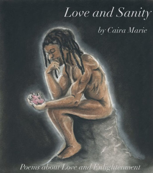 Love and Sanity: Poems About Love and Enlightenment