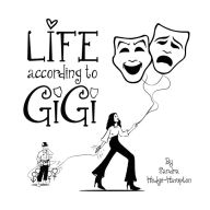 Title: Life according to GiGi, Author: Sandra Hodge-Hampton