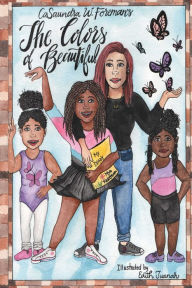 Title: The Colors of Beautiful, Author: CaSaundra W. Foreman