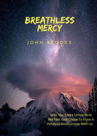 Title: Breathless Mercy, Author: John Brooks