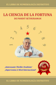 Title: LA CIENCIA DE LA FORTUNA, Author: PANDIT SETHURAMAN