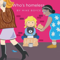 Title: Who's Homeless, Author: Mike Boyce